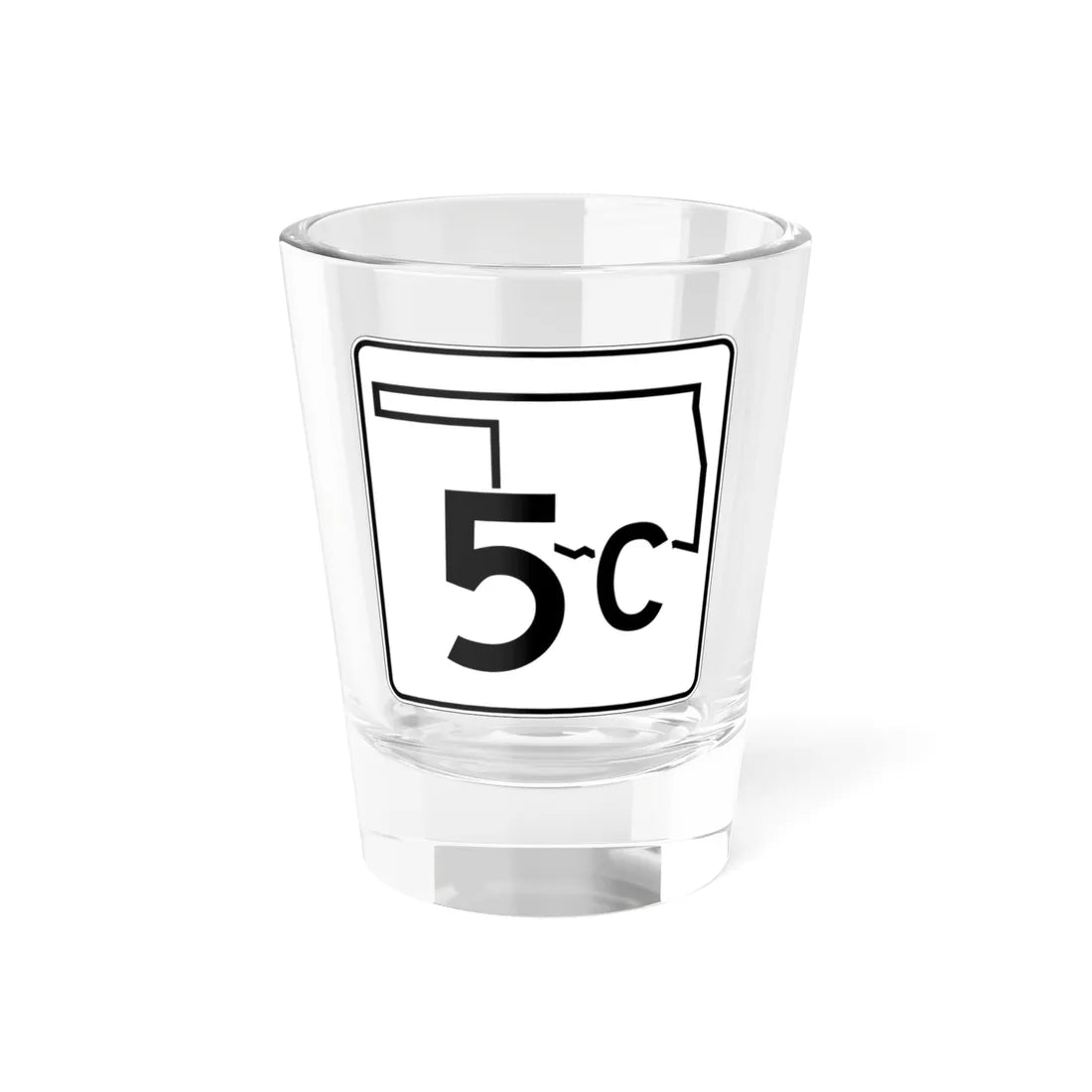 Oklahoma State Highway 5C (Oklahoma) (Road Sign) Shot Glass 1.5oz 1.5oz - Go Mug Yourself