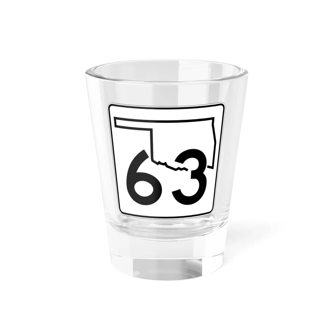 Oklahoma State Highway 63 (Oklahoma) (Road Sign) Shot Glass 1.5oz 1.5oz - Go Mug Yourself