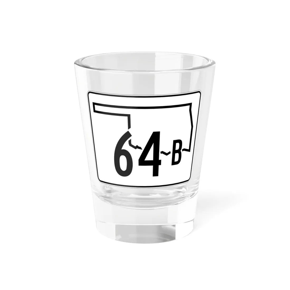 Oklahoma State Highway 64B (Oklahoma) (Road Sign) Shot Glass 1.5oz 1.5oz - Go Mug Yourself