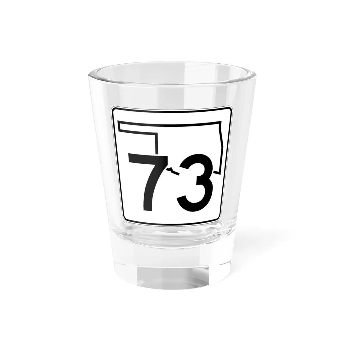 Oklahoma State Highway 73 (Oklahoma) (Road Sign) Shot Glass 1.5oz 1.5oz - Go Mug Yourself