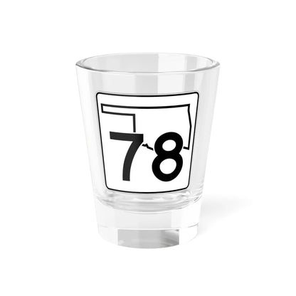 Oklahoma State Highway 78 (Oklahoma) (Road Sign) Shot Glass 1.5oz 1.5oz - Go Mug Yourself
