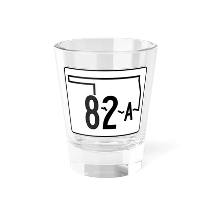 Oklahoma State Highway 82A (Oklahoma) (Road Sign) Shot Glass 1.5oz 1.5oz - Go Mug Yourself