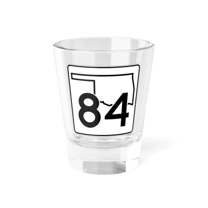 Oklahoma State Highway 84 (Oklahoma) (Road Sign) Shot Glass 1.5oz - Go Mug Yourself