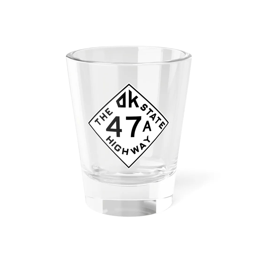 Oklahoma template 1948 spur (Oklahoma) (Road Sign) Shot Glass 1.5oz 1.5oz - Go Mug Yourself