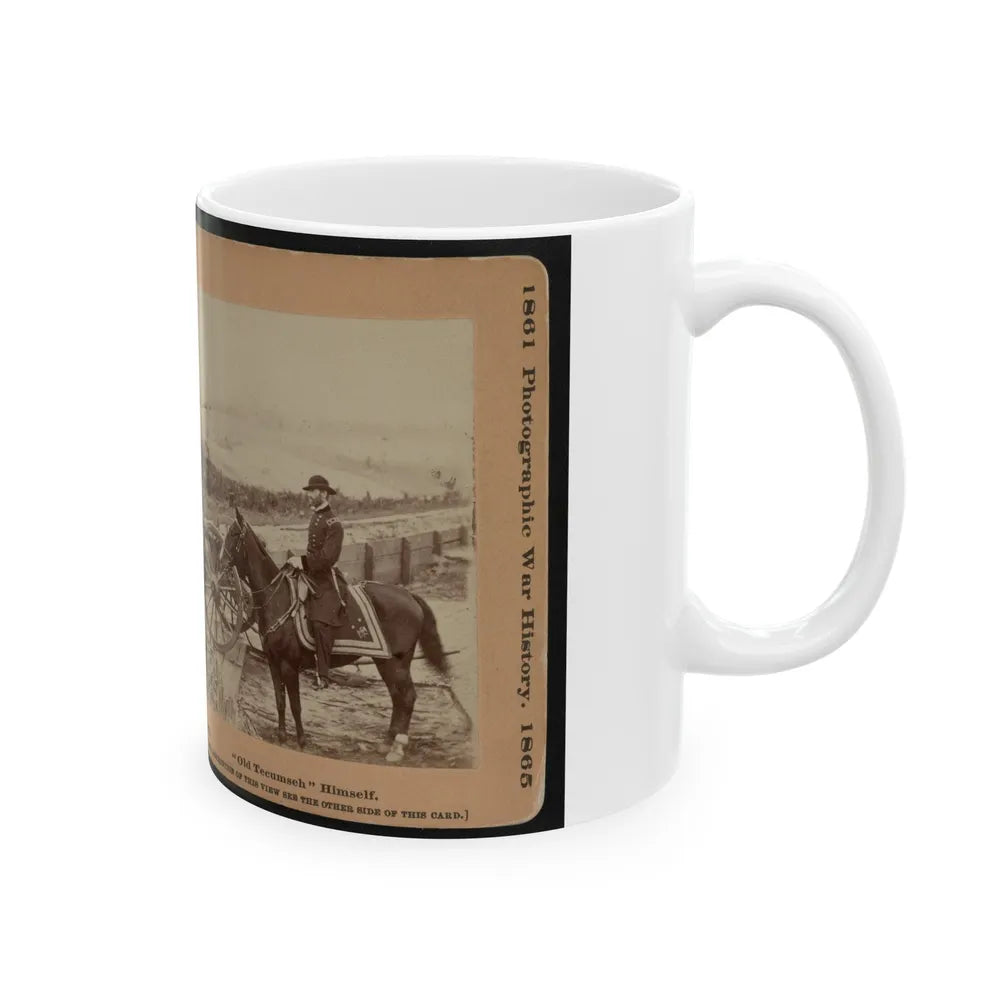 Old Tecumseh Himself (U.S. Civil War) White Coffee Mug-Go Mug Yourself