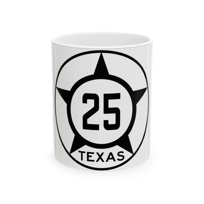 Old Texas 25 (Texas) (Road Sign) White Coffee Mug 11oz - Go Mug Yourself