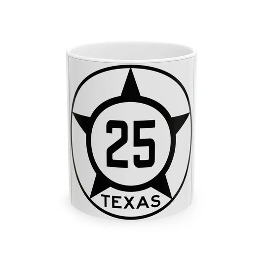 Old Texas 25 (Texas) (Road Sign) White Coffee Mug 11oz - Go Mug Yourself