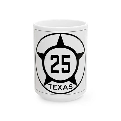 Old Texas 25 (Texas) (Road Sign) White Coffee Mug 15oz - Go Mug Yourself