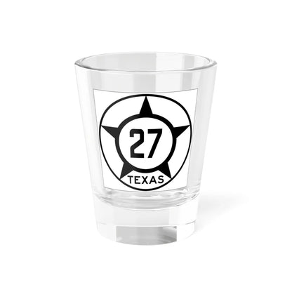 Old Texas 27 (Texas) (Road Sign) Shot Glass 1.5oz 1.5oz - Go Mug Yourself