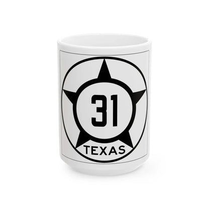 Old Texas 31 (Texas) (Road Sign) White Coffee Mug 15oz - Go Mug Yourself