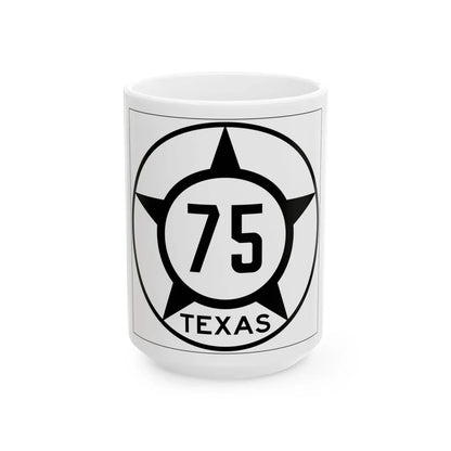 Old Texas 75 (Texas) (Road Sign) White Coffee Mug 15oz - Go Mug Yourself