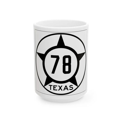 Old Texas 78 (Texas) (Road Sign) White Coffee Mug 15oz - Go Mug Yourself