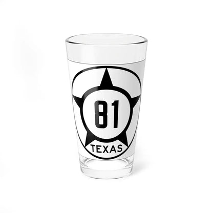 Old Texas 81 (Texas) (Road Sign) Pint Glass 16oz 16oz - Go Mug Yourself