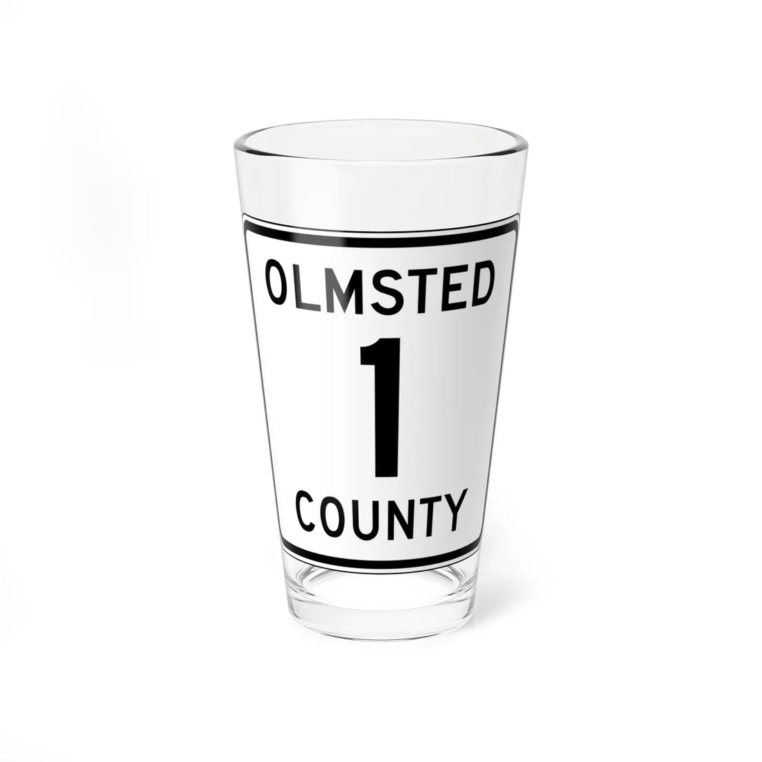 Olmsted County Route 1 (Minnesota) (Road Sign) Pint Glss 16oz 16oz - Go Mug Yourself