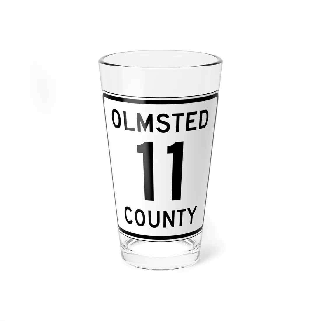 Olmsted County Route 11 (Minnesota) (Road Sign) Pint Glss 16oz 16oz - Go Mug Yourself