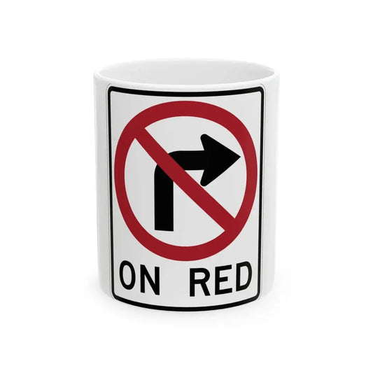 ON RED MUTCD-AK R10-110 (Alaska) (Road Sign) White Coffee Mug 11oz - Go Mug Yourself