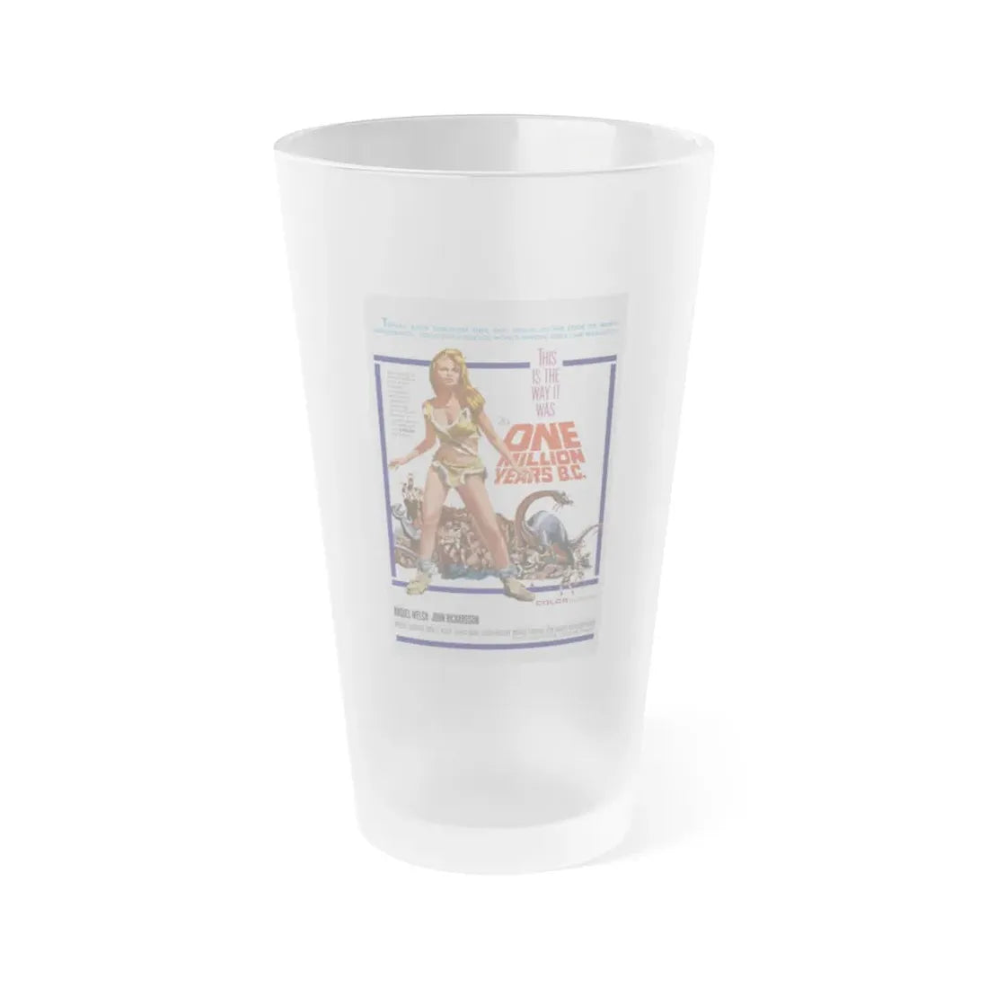 ONE MILLION YEARS B.C 1986 Movie Poster - Frosted Pint Glass 16oz 16oz Frosted - Go Mug Yourself