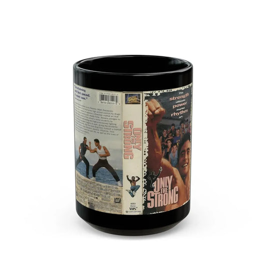 ONLY THE STRONG (VHS COVER) - Black Coffee Mug 15oz - Go Mug Yourself
