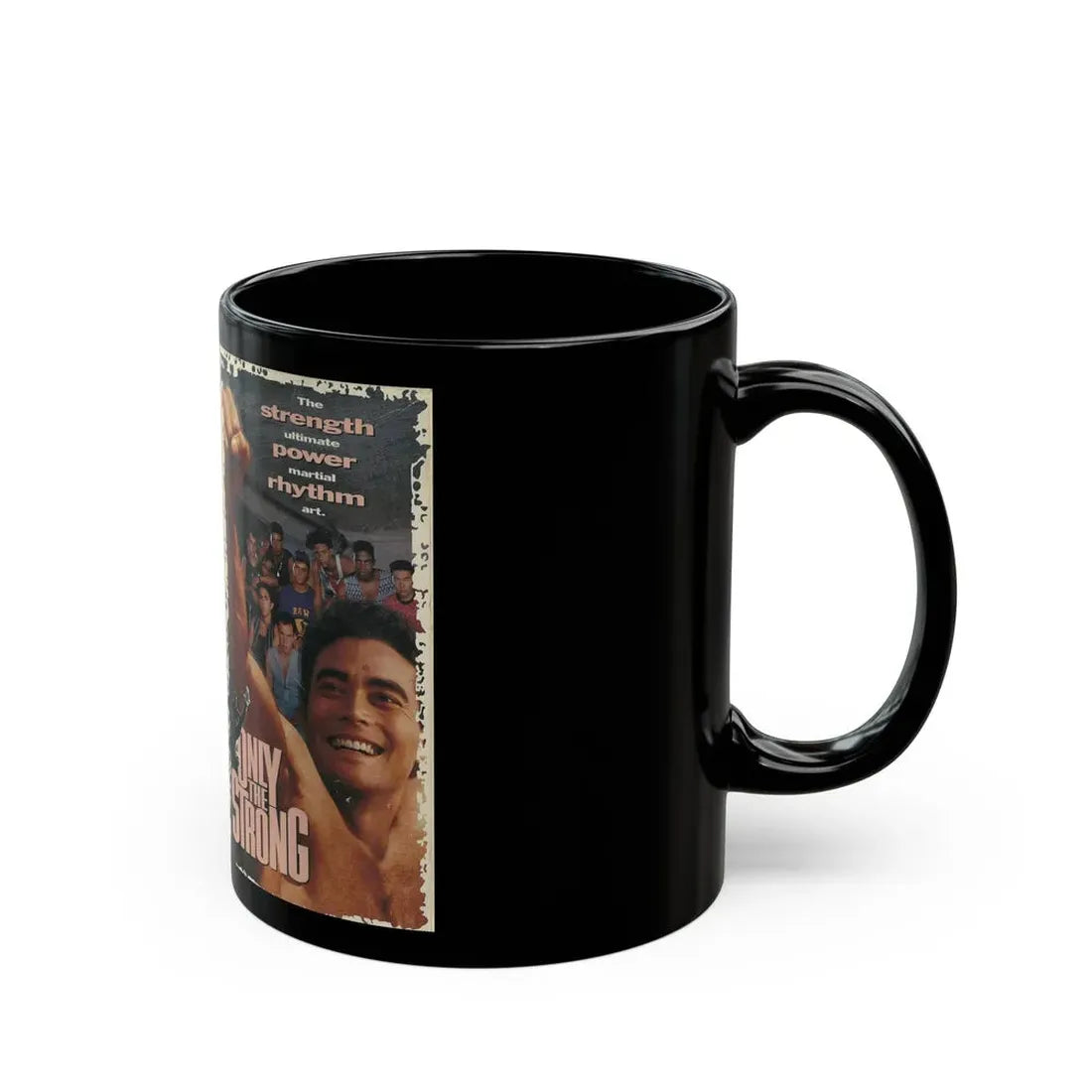 ONLY THE STRONG (VHS COVER) - Black Coffee Mug - Go Mug Yourself