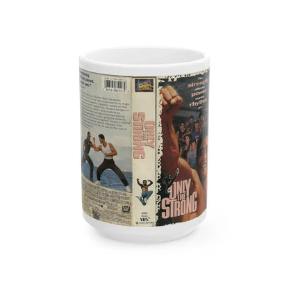 ONLY THE STRONG (VHS COVER) - White Coffee Mug 15oz - Go Mug Yourself