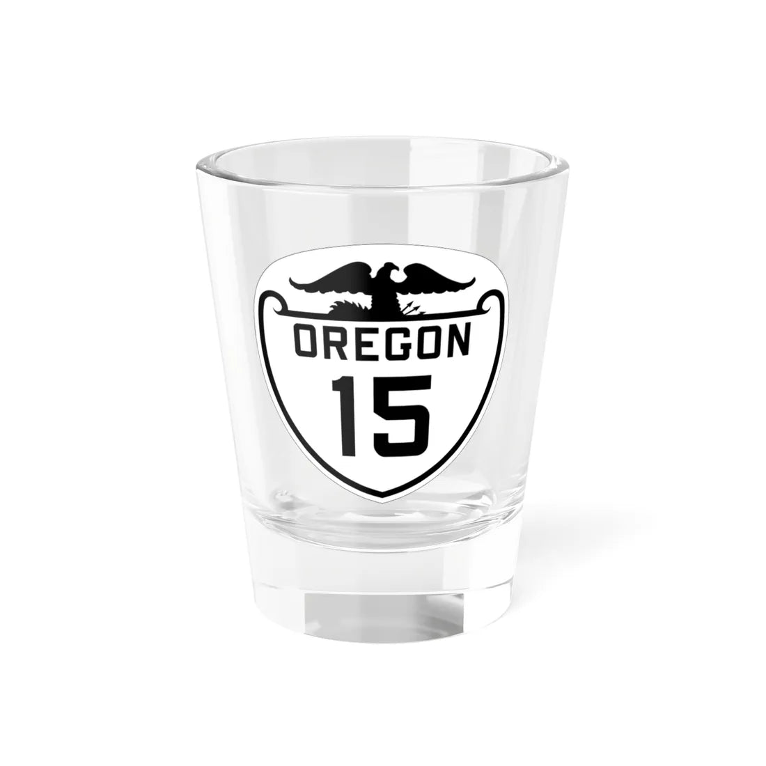 OR 15 1932 (Oregon) (Road Sign) Shot Glass 1.5oz 1.5oz - Go Mug Yourself