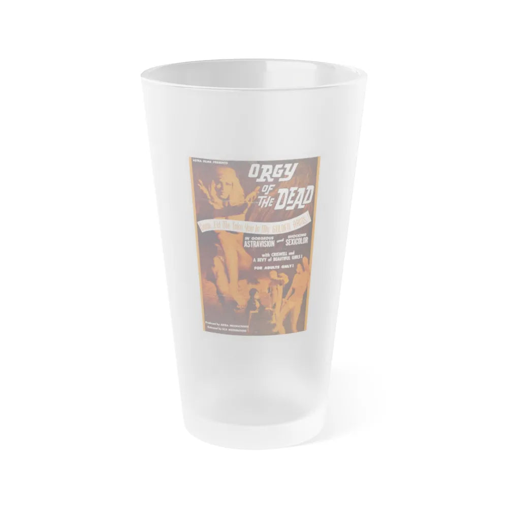 ORGY OF THE DEAD 1965 Movie Poster - Frosted Pint Glass 16oz-16oz-Frosted-Go Mug Yourself