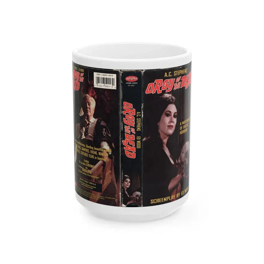 ORGY OF THE DEAD (VHS COVER) - White Coffee Mug 15oz - Go Mug Yourself