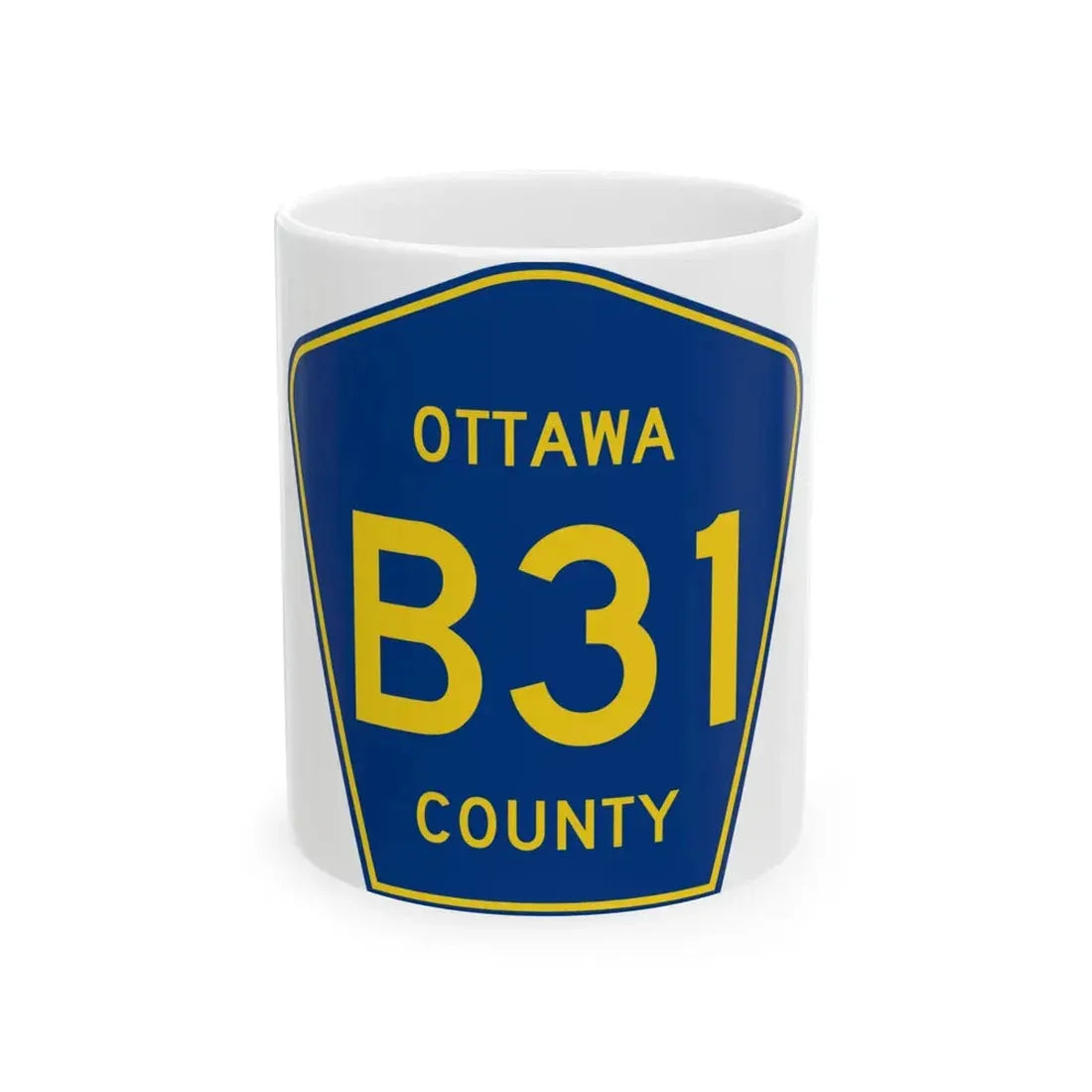 Ottawa County B-31 (Michigan) (Road Sign) White Coffee Mug 11oz - Go Mug Yourself