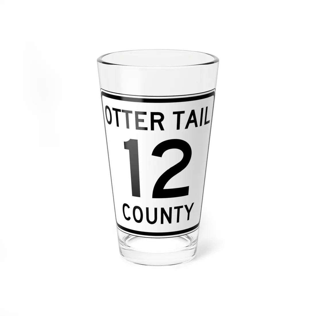 Otter Tail County Route 12 MN (Minnesota) (Road Sign) Pint Glass 16oz 16oz - Go Mug Yourself