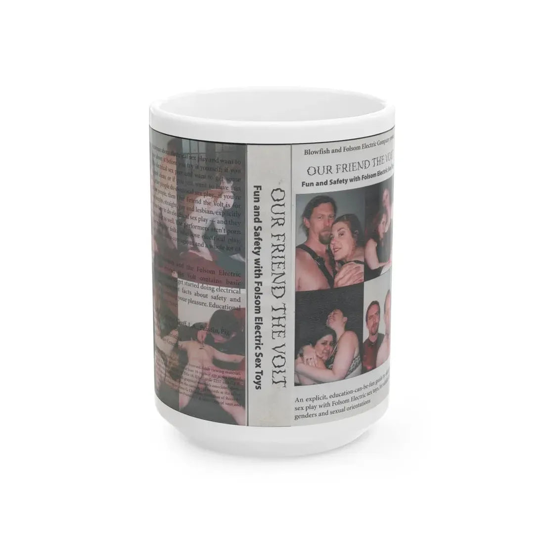 OUR FRIEND THE VOLT FUN AND SAFETY WITH FOLSOM ELECTRIC SEX TOYS (VHS COVER) - White Coffee Mug 15oz - Go Mug Yourself