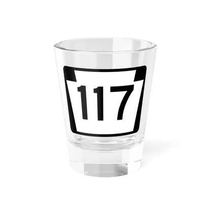 PA-117 (Pennsylvania) (Road Sign) Shot Glass 1.5oz 1.5oz - Go Mug Yourself