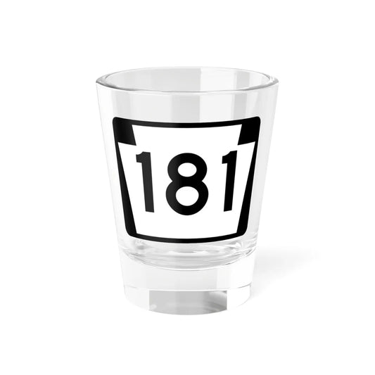 PA-181 (Pennsylvania) (Road Sign) Shot Glass 1.5oz 1.5oz - Go Mug Yourself