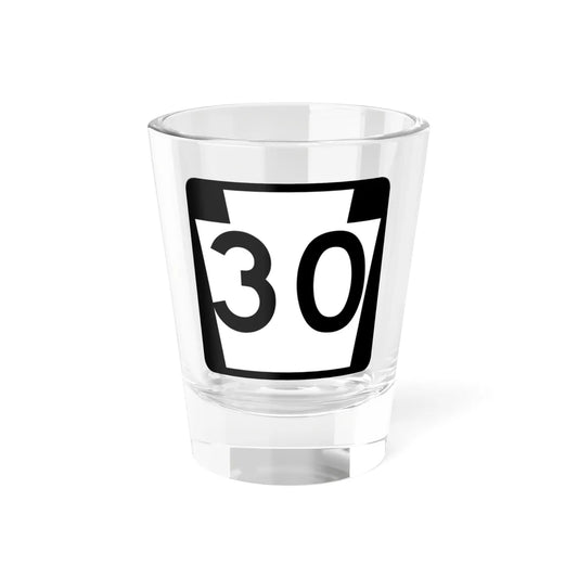 PA-30 (Pennsylvania) (Road Sign) Shot Glass 1.5oz 1.5oz - Go Mug Yourself