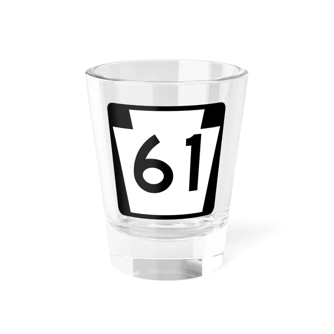 PA-61 (Pennsylvania) (Road Sign) Shot Glass 1.5oz 1.5oz - Go Mug Yourself