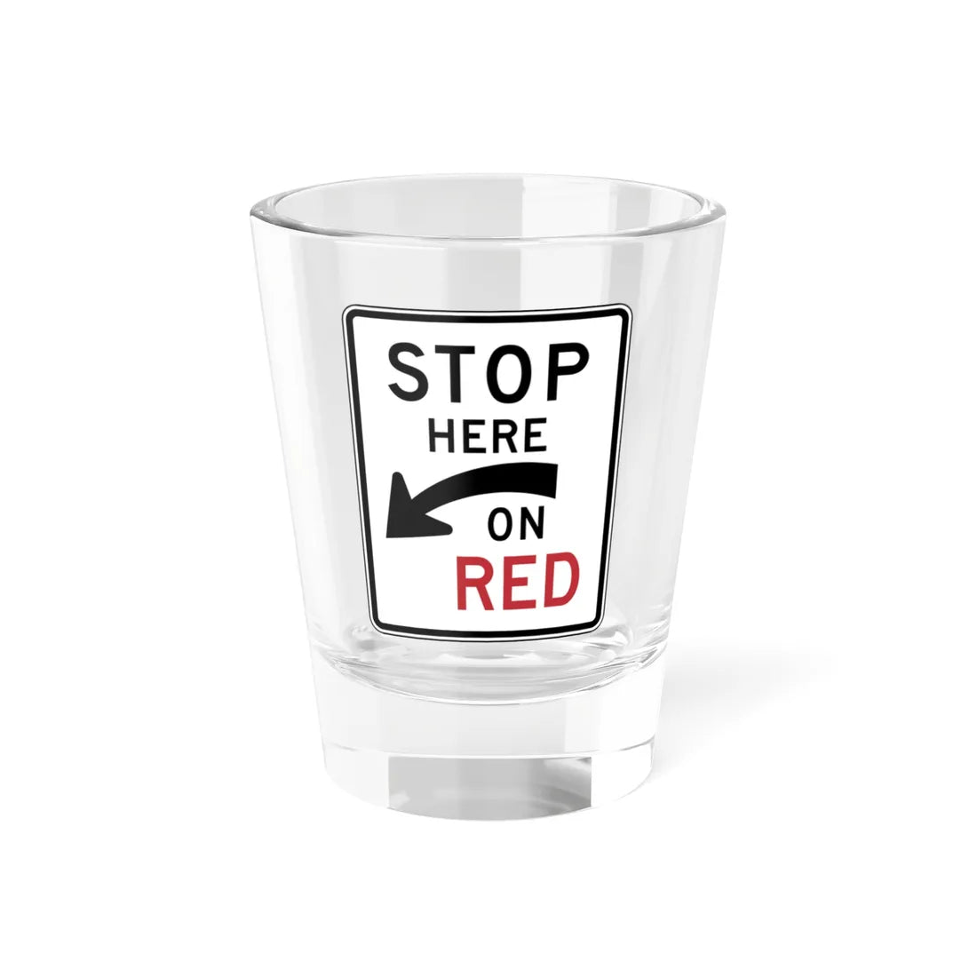 PADOT R10-6A (Pennsylvania) (Road Sign) Shot Glass 1.5oz 1.5oz - Go Mug Yourself
