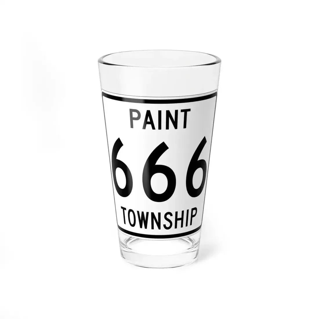 Paint Township Route 666 Holmes County Ohio (Ohio) (Road Sign) Pint Glass 16oz 16oz - Go Mug Yourself