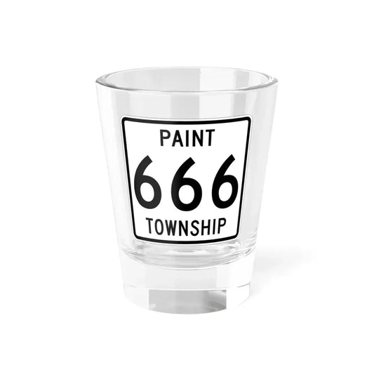 Paint Township Route 666 Holmes County Ohio (Ohio) (Road Sign) Shot Glass 1.5oz 1.5oz - Go Mug Yourself