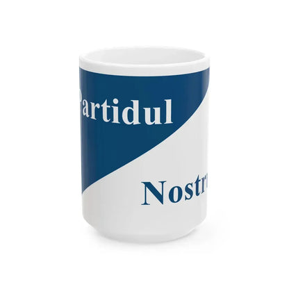 Partidul Nostru logo (Moldova) White Coffee Mug 15oz - Go Mug Yourself