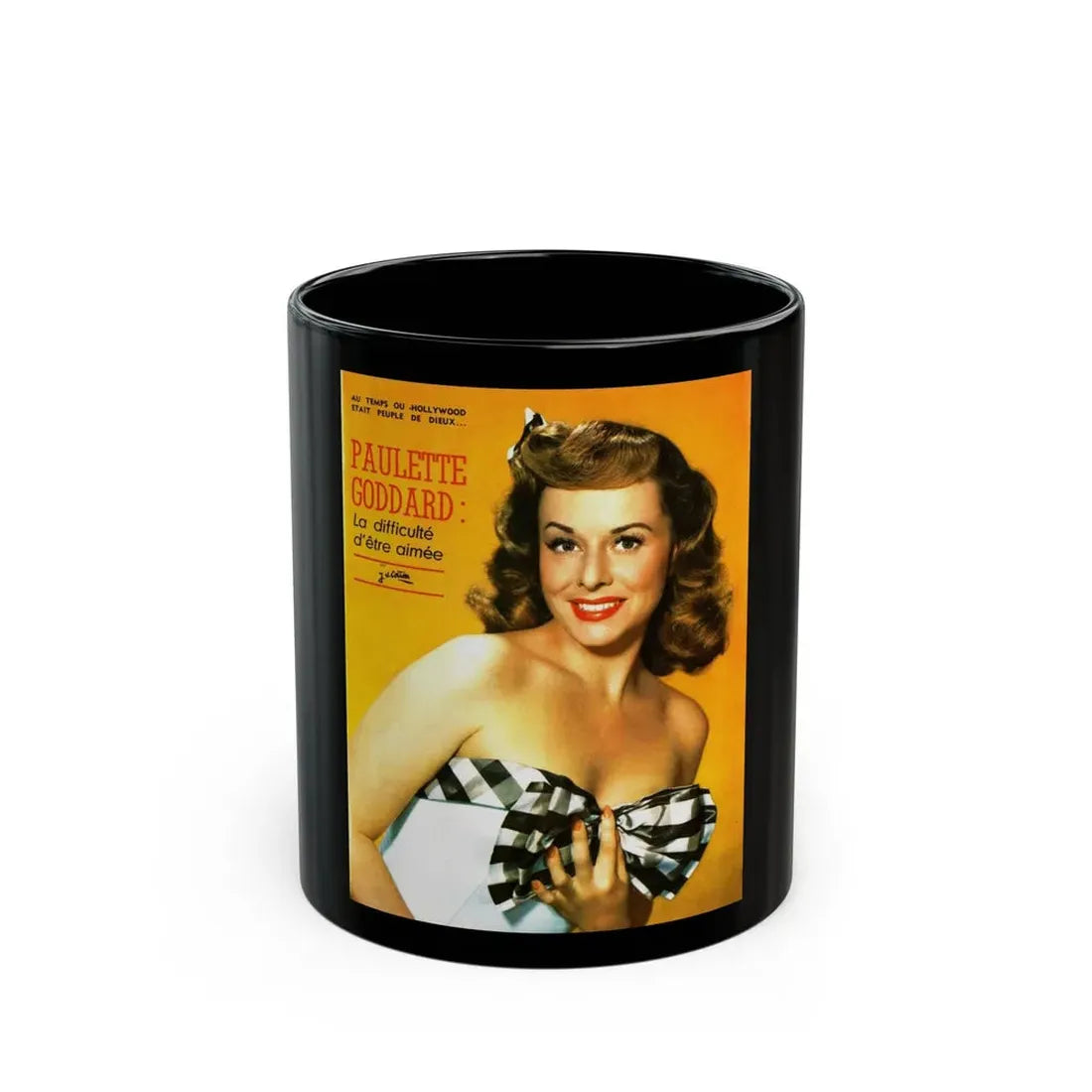 Paulette Goddard #156 - Mag. Cover (Vintage Female Icon) Black Coffee Mug 11oz - Go Mug Yourself