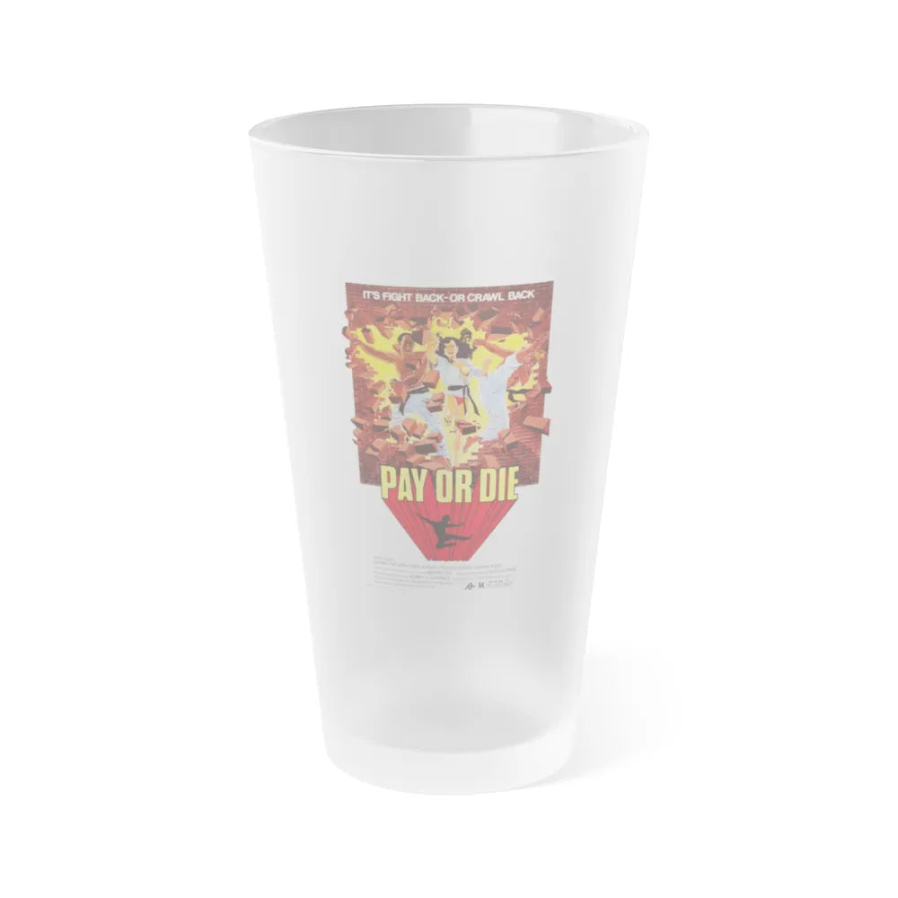 PAY OR DIE (MEAN BUSINESS) 1979 Movie Poster - Frosted Pint Glass 16oz-16oz-Frosted-Go Mug Yourself