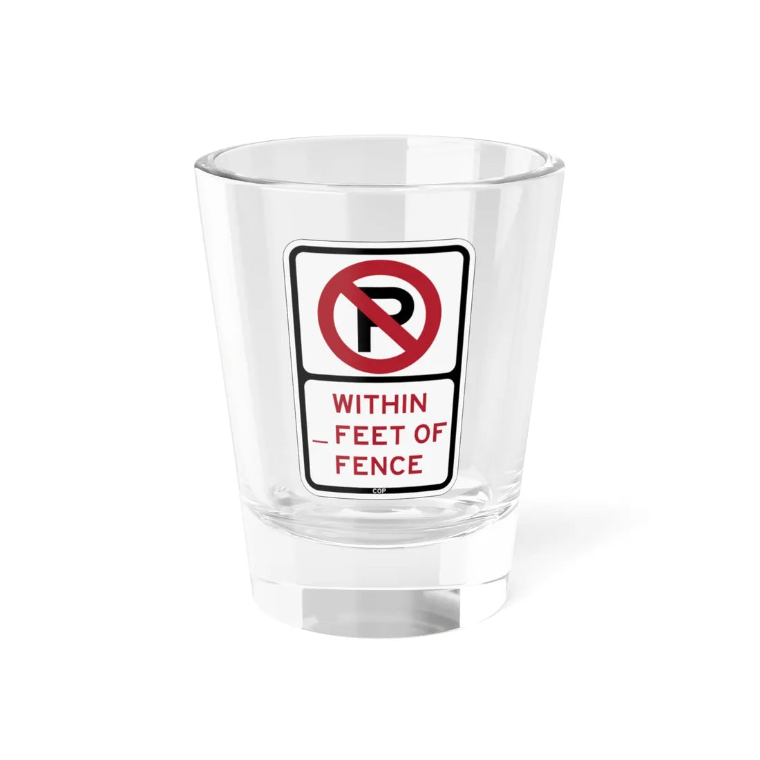 PBOT Road sign P1070 (Oregon) (Road Sign) Shot Glass 1.5oz 1.5oz - Go Mug Yourself