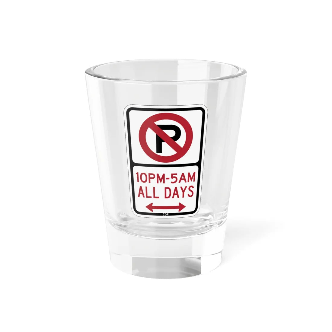 PBOT Road sign P1190D (Oregon) (Road Sign) Shot Glass 1.5oz 1.5oz - Go Mug Yourself