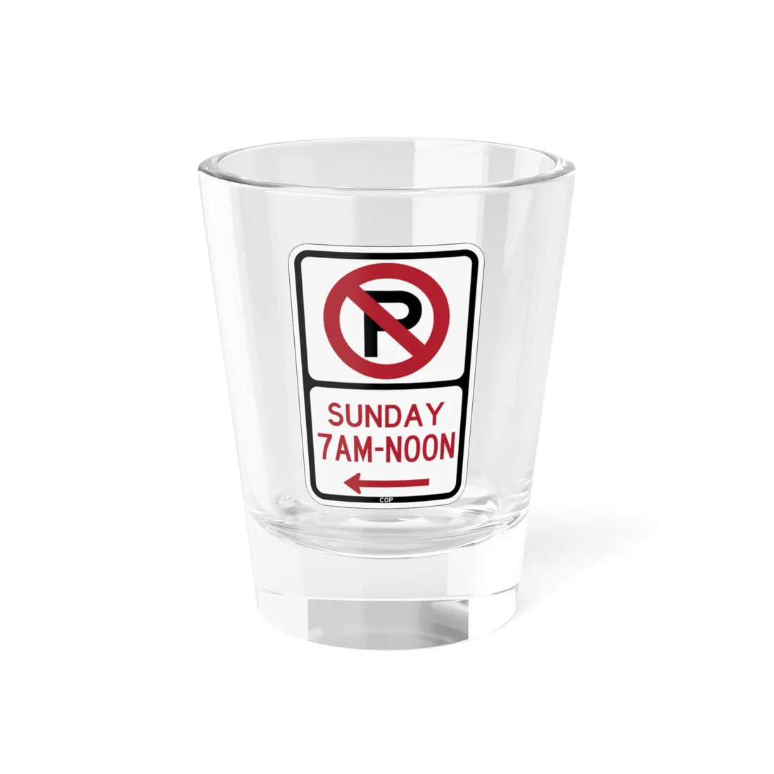 PBOT Road sign P1265L (Oregon) (Road Sign) Shot Glass 1.5oz 1.5oz - Go Mug Yourself