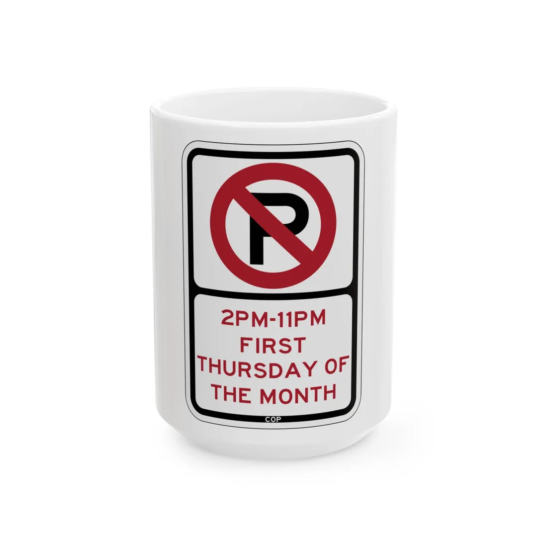PBOT Road sign P1275 (Oregon) (Road Sign) White Coffee Mug 15oz - Go Mug Yourself