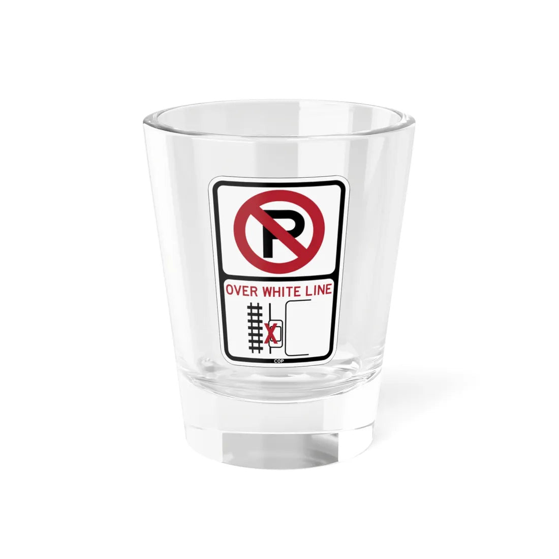 PBOT Road sign P1351 (Oregon) (Road Sign) Shot Glass 1.5oz 1.5oz - Go Mug Yourself