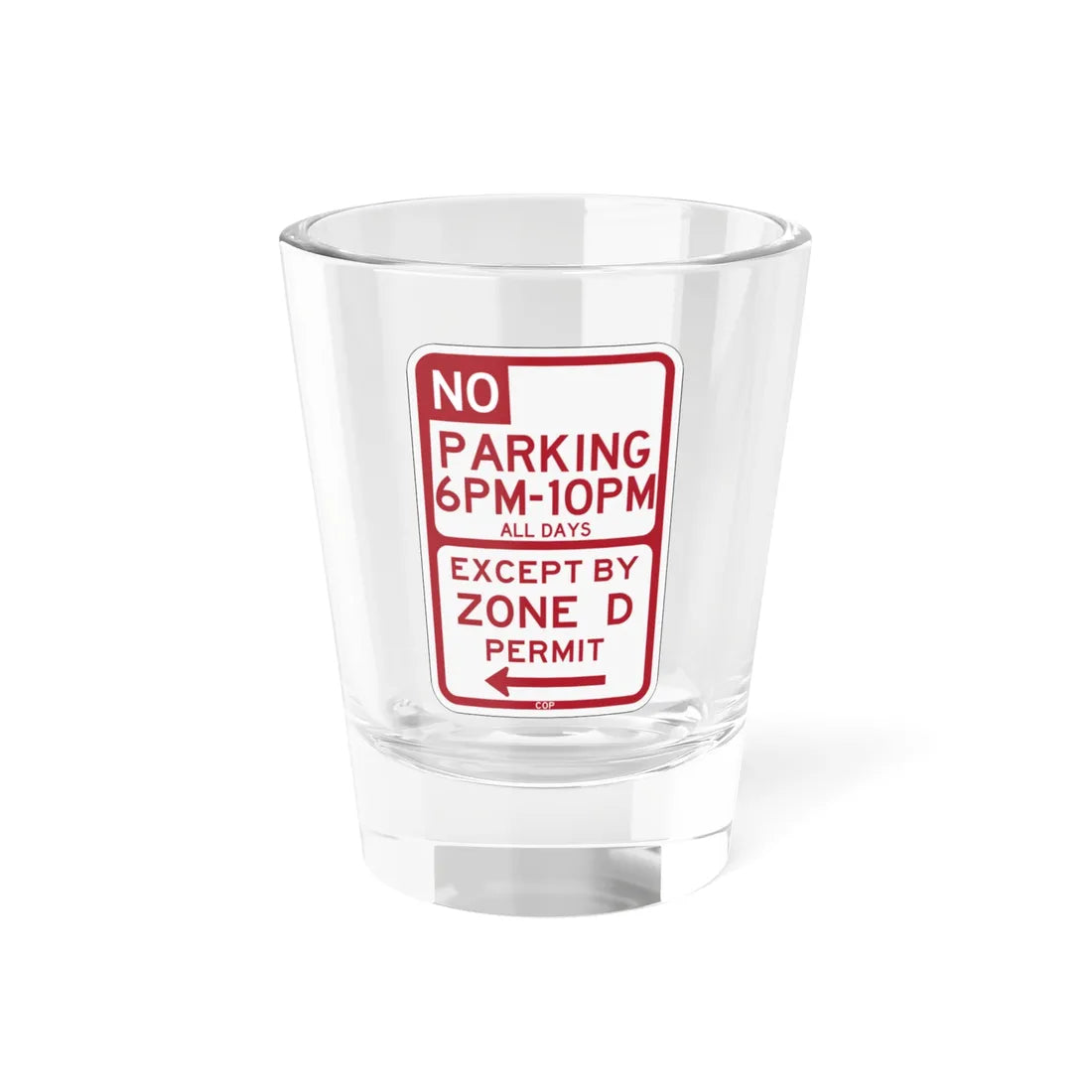 PBOT Road sign P1450L (Oregon) (Road Sign) Shot Glass 1.5oz 1.5oz - Go Mug Yourself