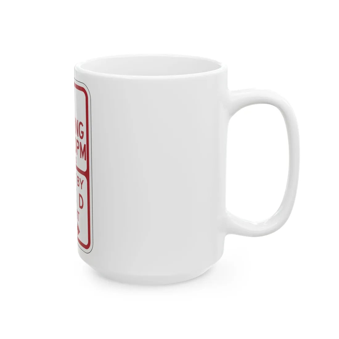PBOT Road sign P1450R (Oregon) (Road Sign) White Coffee Mug - Go Mug Yourself