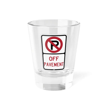 PBOT Road sign P1810 (Oregon) (Road Sign) Shot Glass 1.5oz 1.5oz - Go Mug Yourself