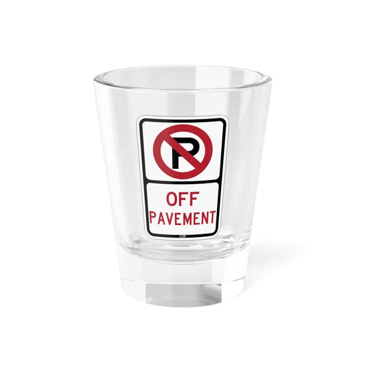 PBOT Road sign P1810 (Oregon) (Road Sign) Shot Glass 1.5oz 1.5oz - Go Mug Yourself