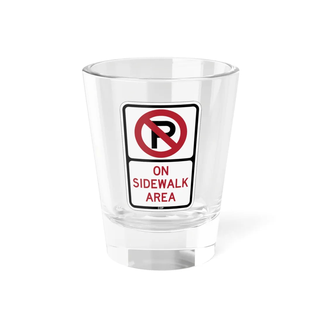 PBOT Road sign P1820 (Oregon) (Road Sign) Shot Glass 1.5oz 1.5oz - Go Mug Yourself